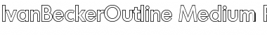 Download IvanBeckerOutline-Medium Font Download IvanBeckerOutline-Medium Font