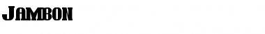 Download Jambon Font Download Jambon Font