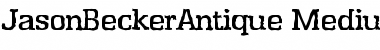 Download JasonBeckerAntique-Medium Font Download JasonBeckerAntique-Medium Font