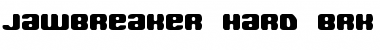 Download Jawbreaker Hard BRK Font Download Jawbreaker Hard BRK Font