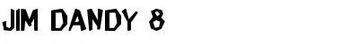 Download Jim Dandy 8 Font Download Jim Dandy 8 Font
