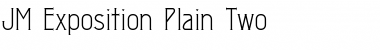 Download JM Exposition Plain Two Font Download JM Exposition Plain Two Font
