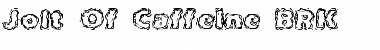Download Jolt Of Caffeine BRK Font Download Jolt Of Caffeine BRK Font