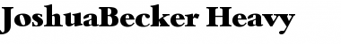 Download JoshuaBecker-Heavy Font Download JoshuaBecker-Heavy Font