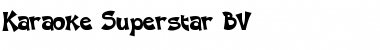 Download Karaoke Superstar BV Font Download Karaoke Superstar BV Font