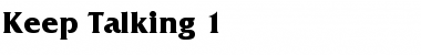 Download Keep Talking 1 Font Download Keep Talking 1 Font