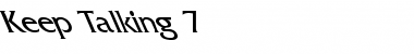 Download Keep Talking 7 Font Download Keep Talking 7 Font