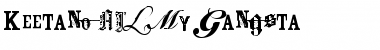 Download Keetano ATL My Gangsta Font Download Keetano ATL My Gangsta Font