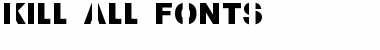 Download Kill All Fonts Font Download Kill All Fonts Font