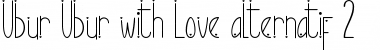Download Ubur Ubur with Love alternatif2 Font Download Ubur Ubur with Love alternatif2 Font