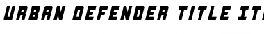 Download Urban Defender Title Italic Font Download Urban Defender Title Italic Font