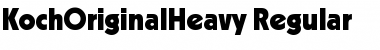 Download KochOriginalHeavy Font Download KochOriginalHeavy Font