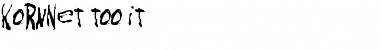 Download KoRnNet.too.it Font Download KoRnNet.too.it Font