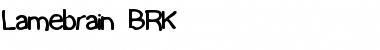 Download Lamebrain BRK Font Download Lamebrain BRK Font