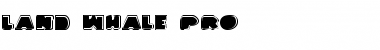 Download Land Whale Pro Font Download Land Whale Pro Font