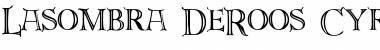 Download Lasombra DeRoos Cyr Font Download Lasombra DeRoos Cyr Font