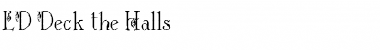 Download LD Deck the Halls Font Download LD Deck the Halls Font
