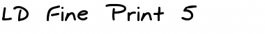 Download LD Fine Print 5 Font Download LD Fine Print 5 Font
