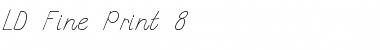 Download LD Fine Print 8 Font Download LD Fine Print 8 Font