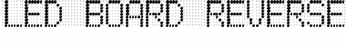 Download LED BOARD REVERSED Font Download LED BOARD REVERSED Font