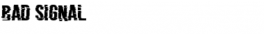Download Bad Signal Font Download Bad Signal Font