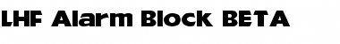 Download LHF Alarm Block BETA Font Download LHF Alarm Block BETA Font