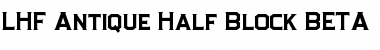 Download LHF Antique Half Block BETA Font Download LHF Antique Half Block BETA Font