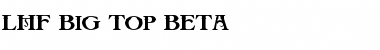 Download LHF Big Top BETA Font Download LHF Big Top BETA Font