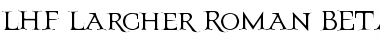 Download LHF Larcher Roman BETA Font Download LHF Larcher Roman BETA Font
