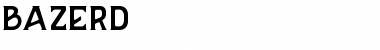 Download BAZERD Font Download BAZERD Font