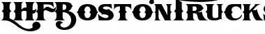 Download LHFBostonTruckstyle Font Download LHFBostonTruckstyle Font
