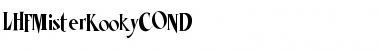 Download LHFMisterKookyCOND Font Download LHFMisterKookyCOND Font