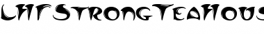 Download LHFStrongTeaHouse Font Download LHFStrongTeaHouse Font