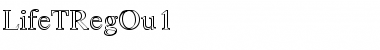 Download LifeTRegOu1 Font Download LifeTRegOu1 Font