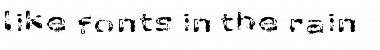 Download like fonts in the rain Font Download like fonts in the rain Font