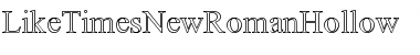 Download LikeTimesNewRomanHollow Font Download LikeTimesNewRomanHollow Font