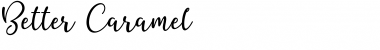 Download Better Caramel Font Download Better Caramel Font