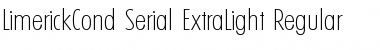 Download LimerickCond-Serial-ExtraLight Font Download LimerickCond-Serial-ExtraLight Font