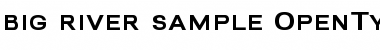 Download Big River Sample Font Download Big River Sample Font