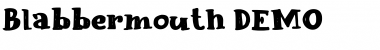 Download Blabbermouth DEMO Font Download Blabbermouth DEMO Font