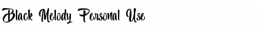Download Black Melody - Personal Use Font Download Black Melody - Personal Use Font