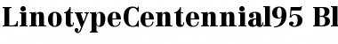 Download LinotypeCentennial95-Black Font Download LinotypeCentennial95-Black Font
