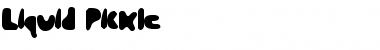 Download Liquid Pickle Font Download Liquid Pickle Font