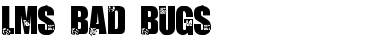 Download LMS Bad Bugs Font Download LMS Bad Bugs Font