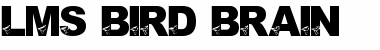 Download LMS Bird Brain Font Download LMS Bird Brain Font