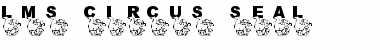 Download LMS Circus Seal Font Download LMS Circus Seal Font