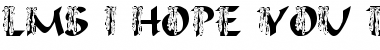 Download LMS I Hope You Dance Font Download LMS I Hope You Dance Font
