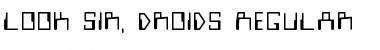 Download Look Sir, Droids Font Download Look Sir, Droids Font