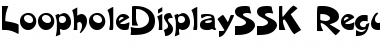 Download LoopholeDisplaySSK Font Download LoopholeDisplaySSK Font