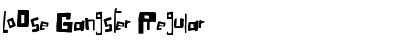 Download LoOse Gangster Font Download LoOse Gangster Font